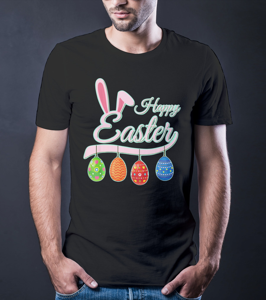 Happy Easter Bunny Ears Hanging Colorful Eggs T-Shirt