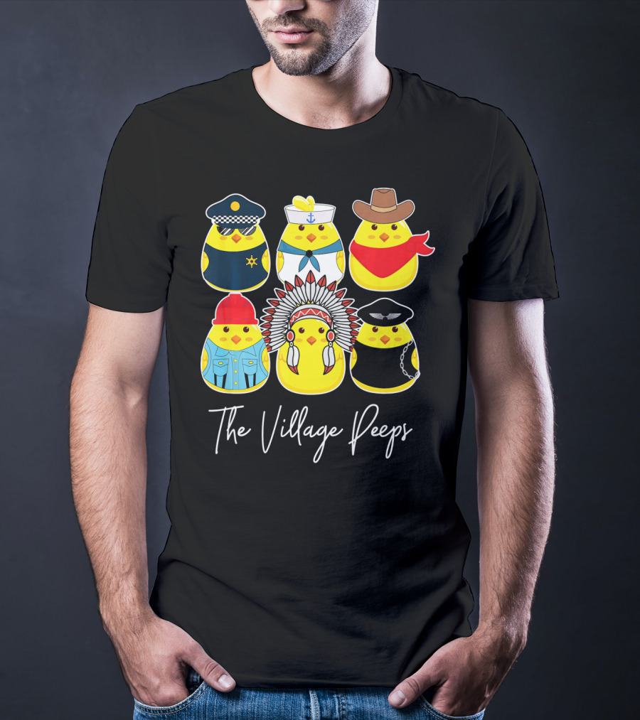 Funny The Village Peeps Easter Chicks T-Shirt