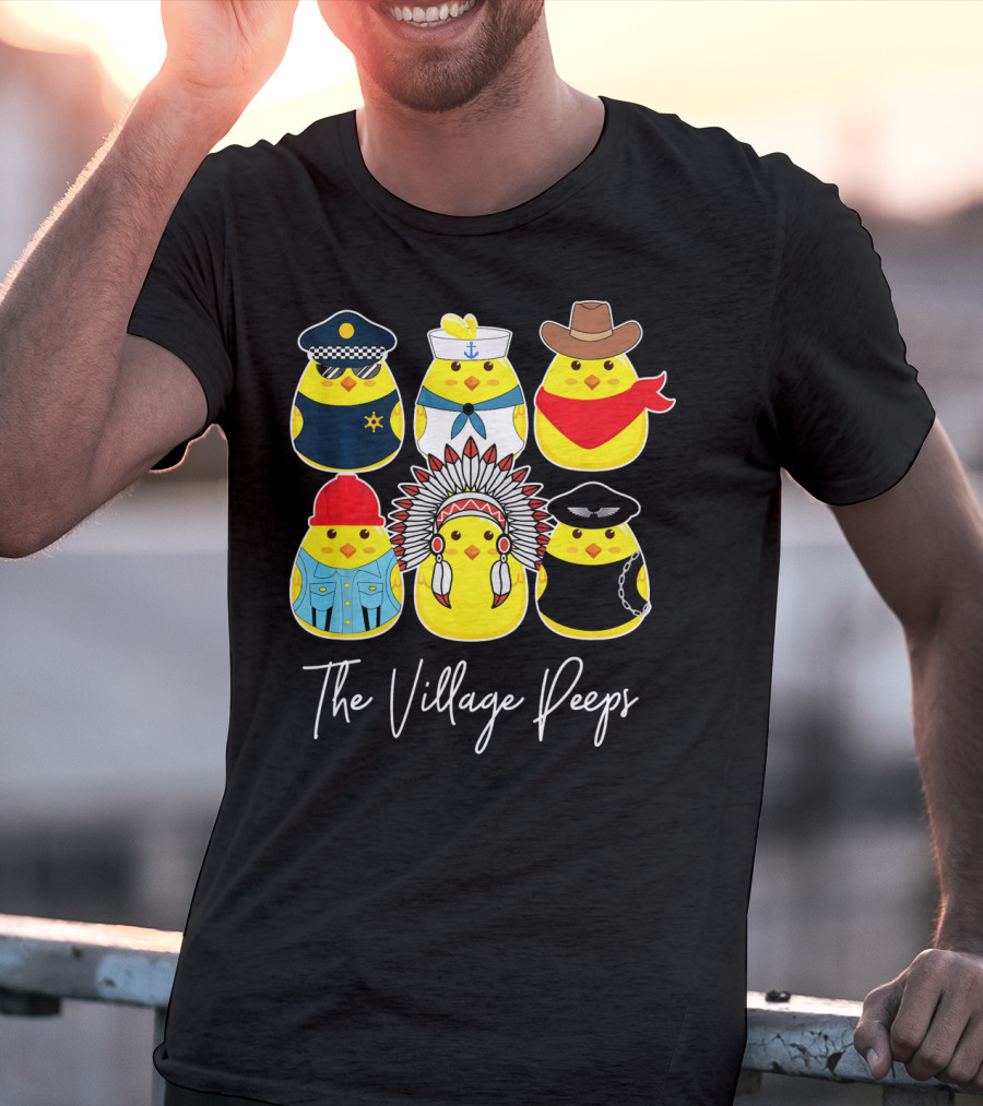 Funny The Village Peeps Easter Chicks T-Shirt