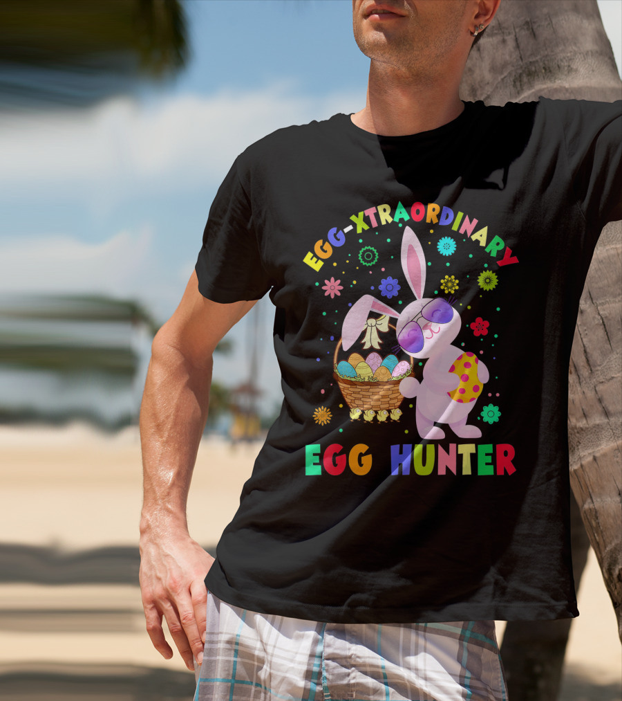 EGG-XTRAORDINARY EGG HUNTER Easter Bunny T-Shirt
