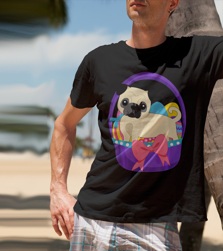 Easter Pug Dog In Colorful Basket With Eggs And Bow T-Shirt