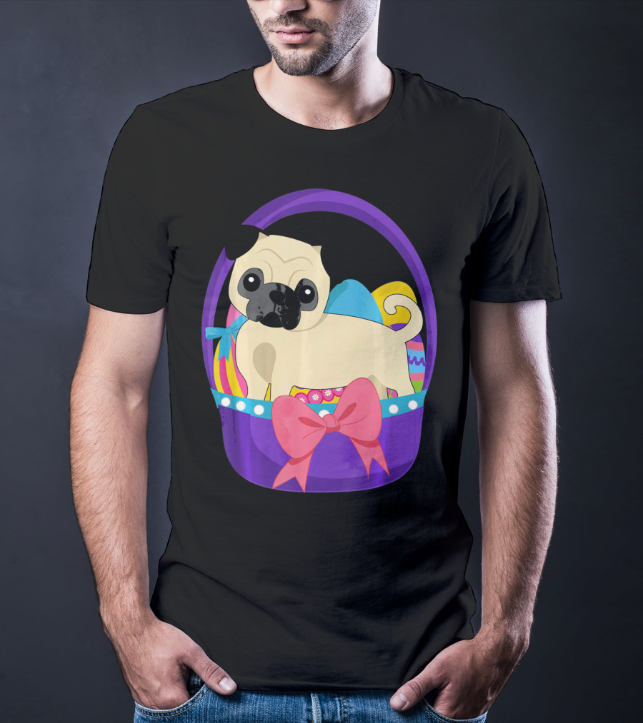 Easter Pug Dog In Colorful Basket With Eggs And Bow T-Shirt