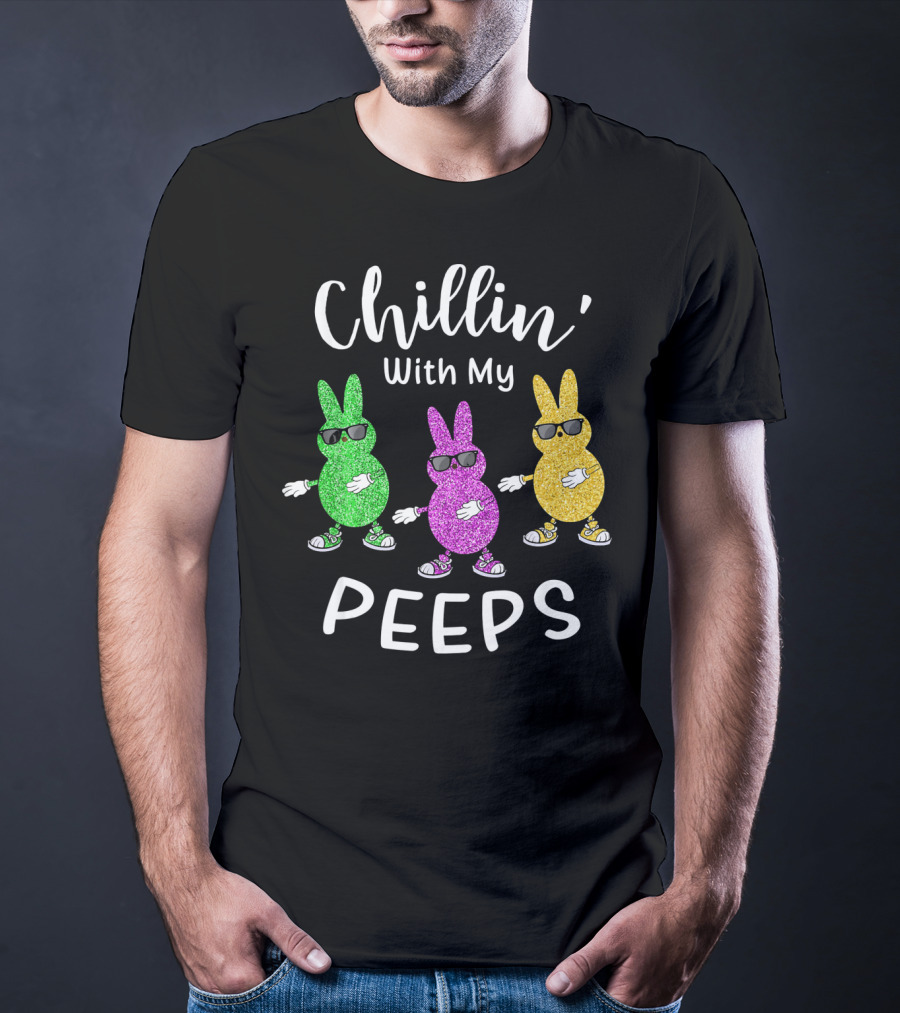 Chillin With My Peeps Easter Rabbit Glittery Sunglasses Trio T-Shirt