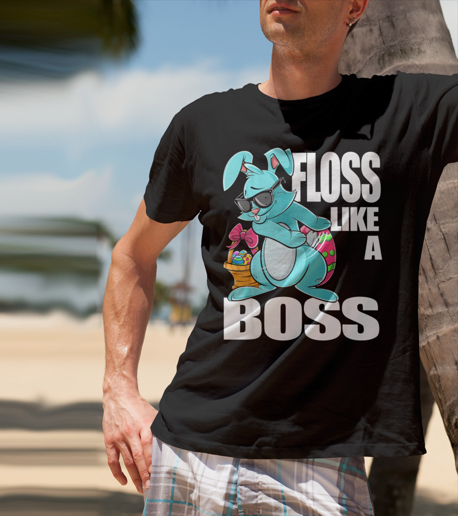 FLOSS LIKE A BOSS Flossing Bunny Easter T-Shirt