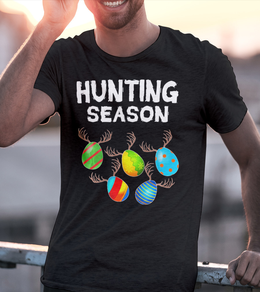 Hunting Season Funny Easter Bunny With Colorful Eggs And Antlers T-Shirt