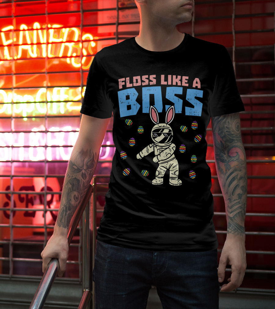 Floss Like A Boss Easter Astronaut Bunny With Eggs T-Shirt