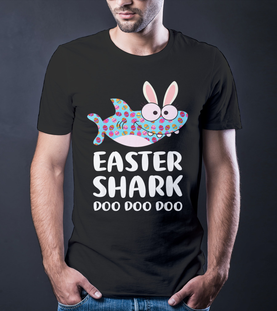 Easter Shark Doo Doo Doo Bunny Ears Funny Eggs T-Shirt
