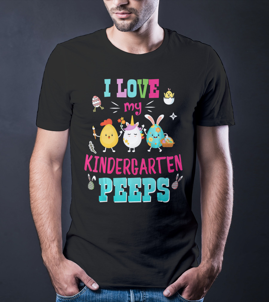 I Love My Kindergarten Peeps Egg Bunny Chick Easter T-Shirt