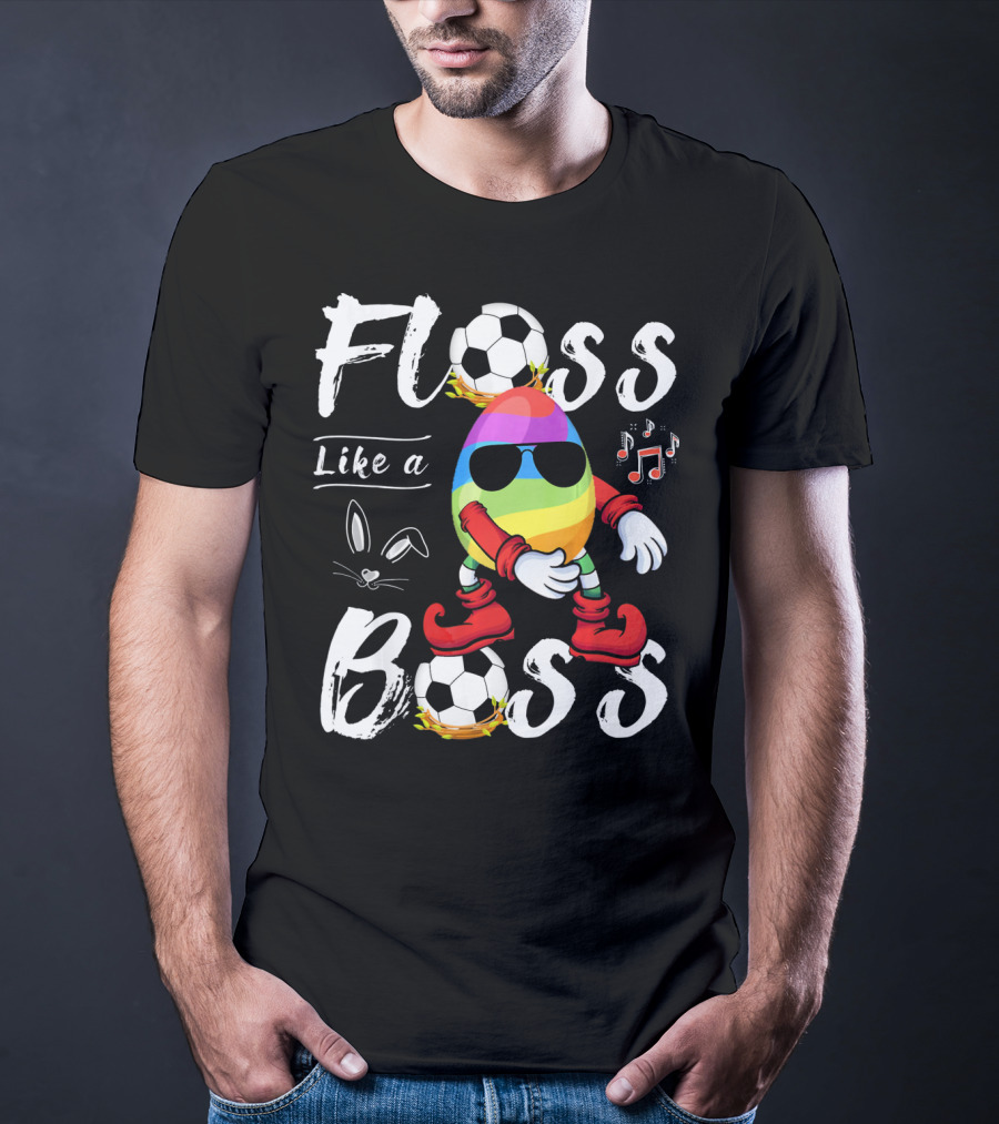Floss Like A Boss Cool Egg Soccer Easter Fun T-Shirt