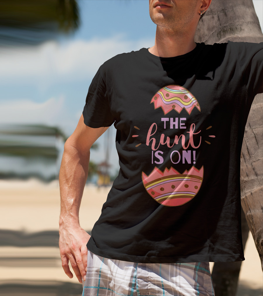 The Hunt Is On Easter Egg T-Shirt