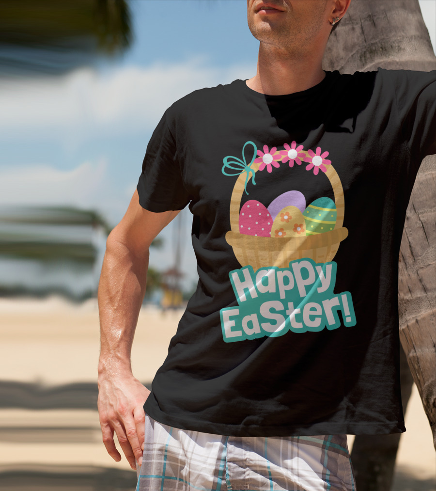 Happy Easter Basket Of Colorful Eggs And Flowers T-Shirt