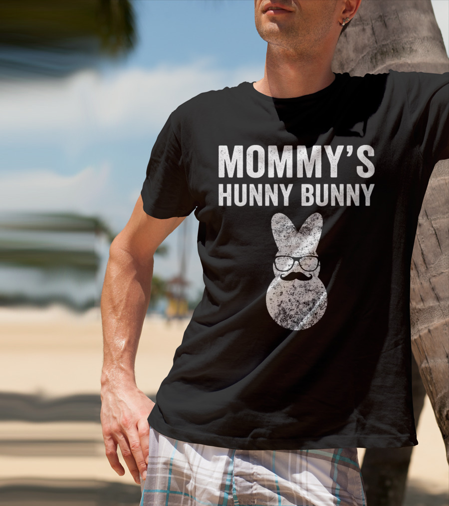 Mommy's Hunny Bunny Easter Bunny With Glasses And Mustache T-Shirt