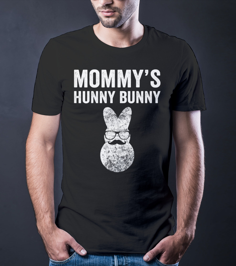 Mommy's Hunny Bunny Easter Bunny With Glasses And Mustache T-Shirt