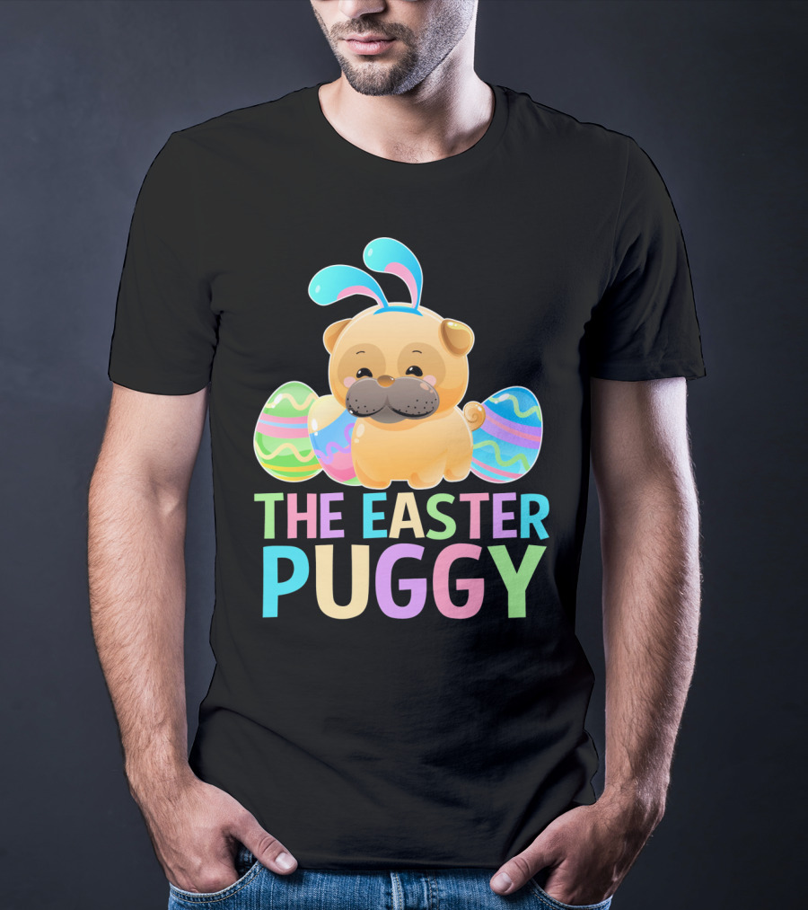 The Easter Puggy Pug Dog With Bunny Ears And Colorful Eggs T-Shirt