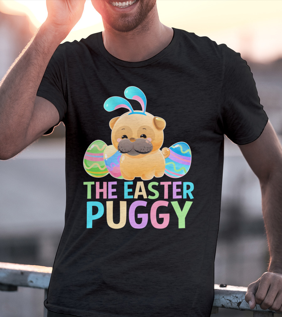 The Easter Puggy Pug Dog With Bunny Ears And Colorful Eggs T-Shirt