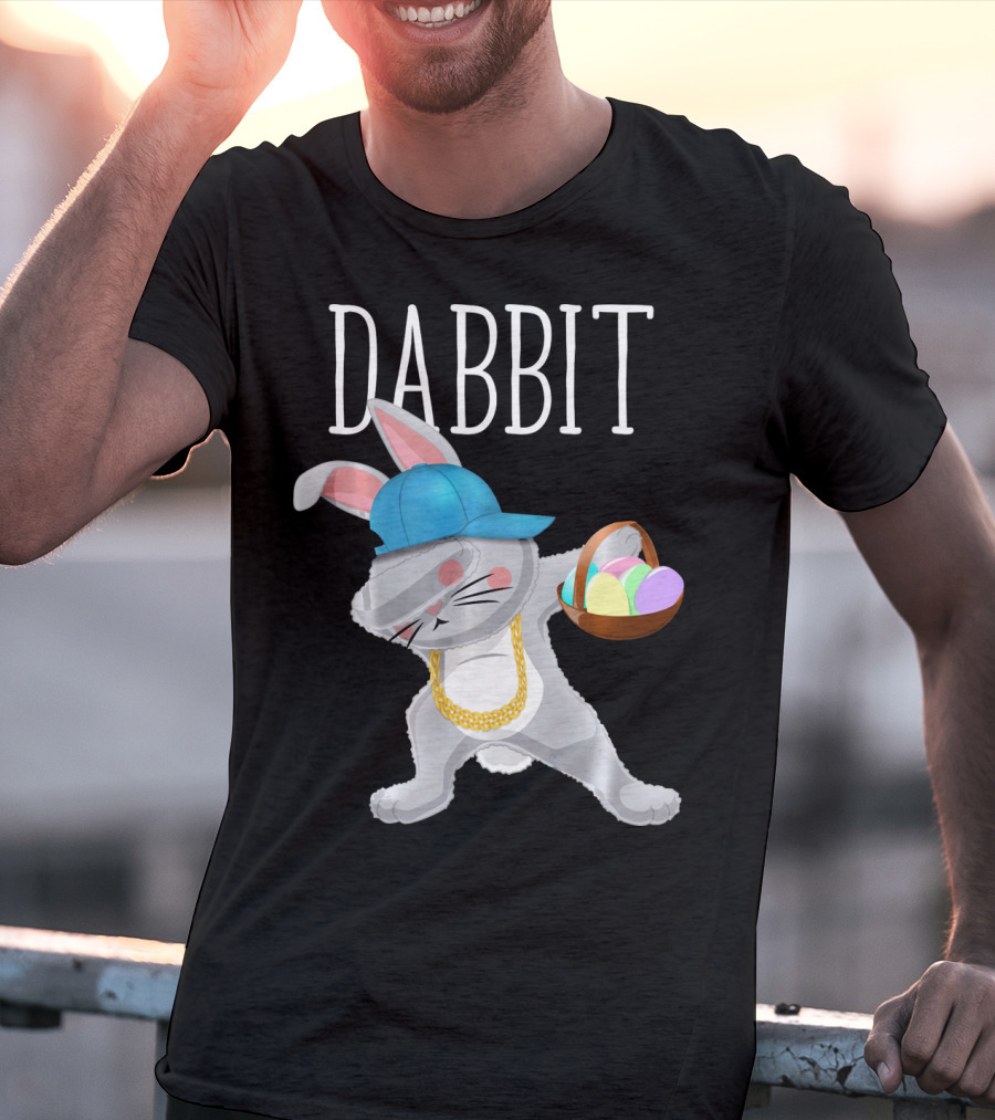 Dabbit Dabbing Easter Bunny With Hip Hop Style And Basket Of Eggs T-Shirt
