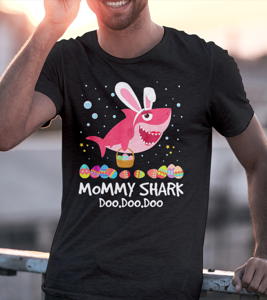 Mommy Shark Doo Doo Doo Bunny Ears With Easter Egg Basket T-Shirt
