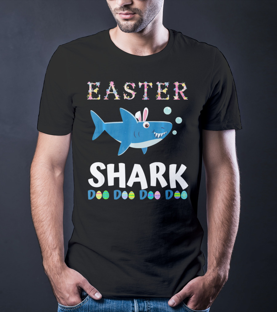 Easter Shark Bunny Doo Doo Doo Easter Todd T-Shirt