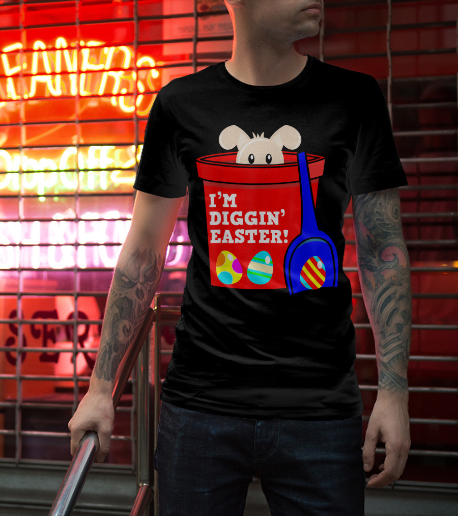 I'm Diggin' Easter Bunny In Bucket With Eggs T-Shirt