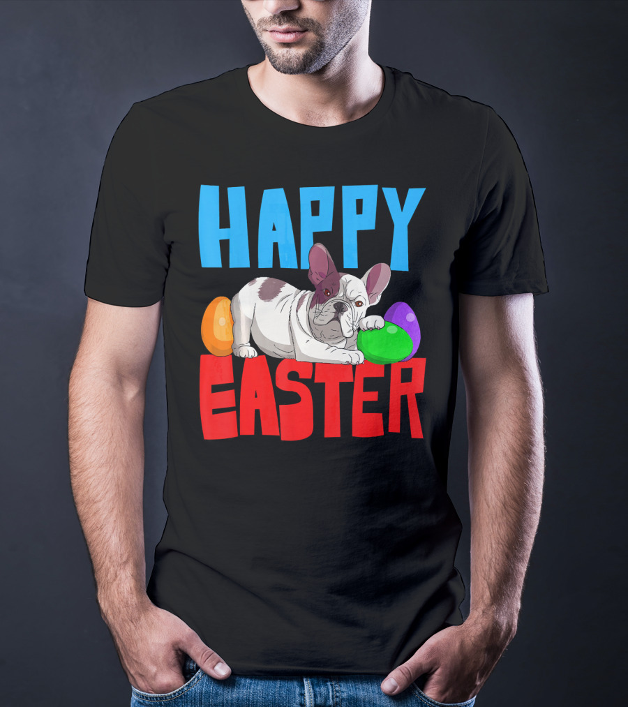 Happy Easter French Bulldog With Colorful Eggs T-Shirt
