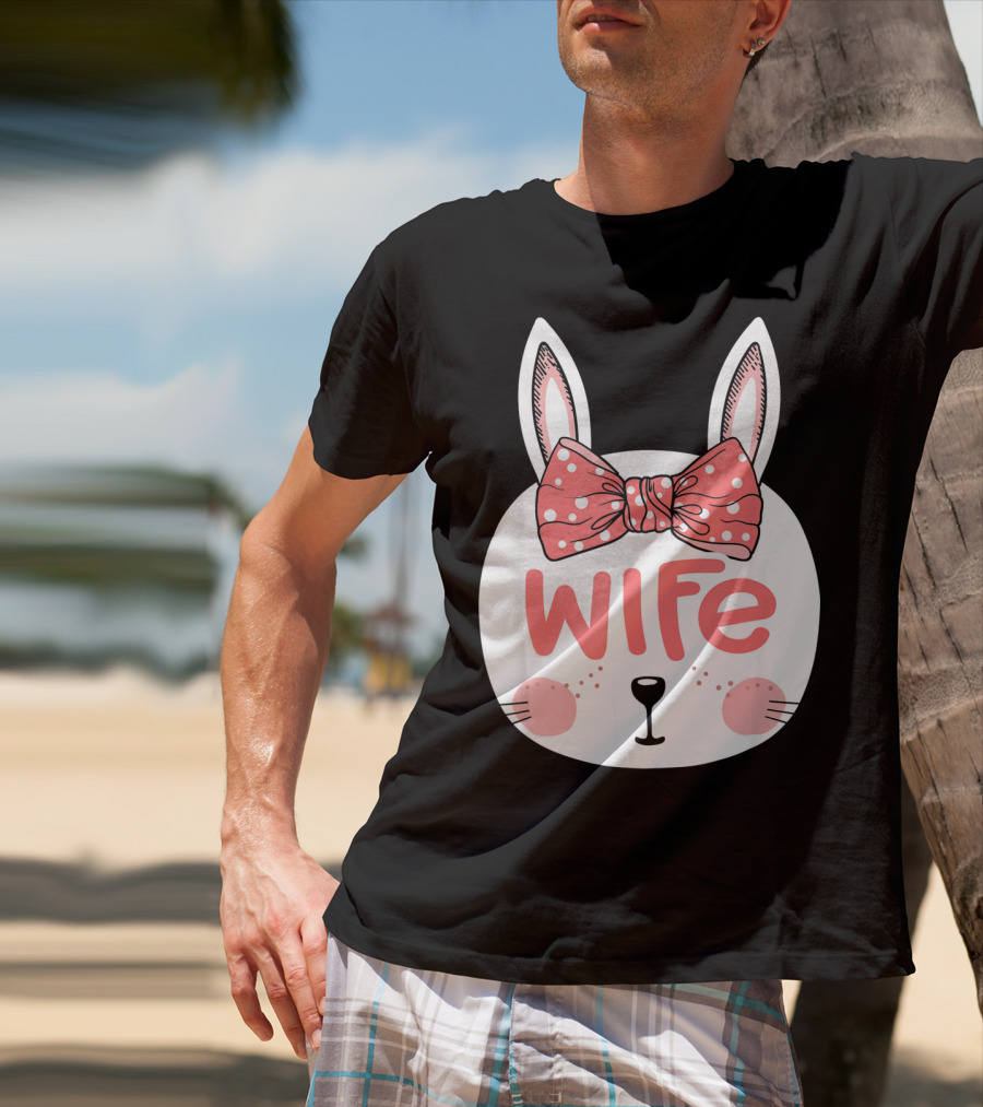 Easter Bunny Wife Pink Bow Ears Sunday T-Shirt