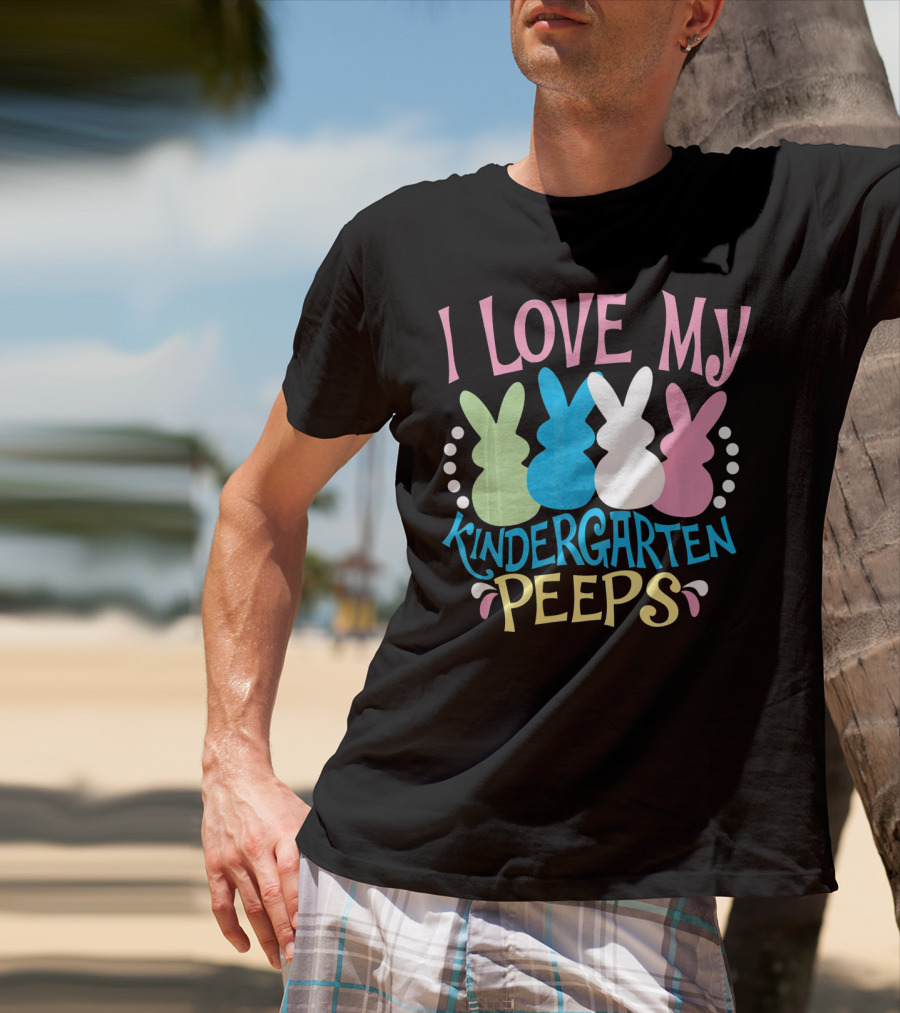 I Love My Kindergarten Peeps Easter Bunnies T-Shirt