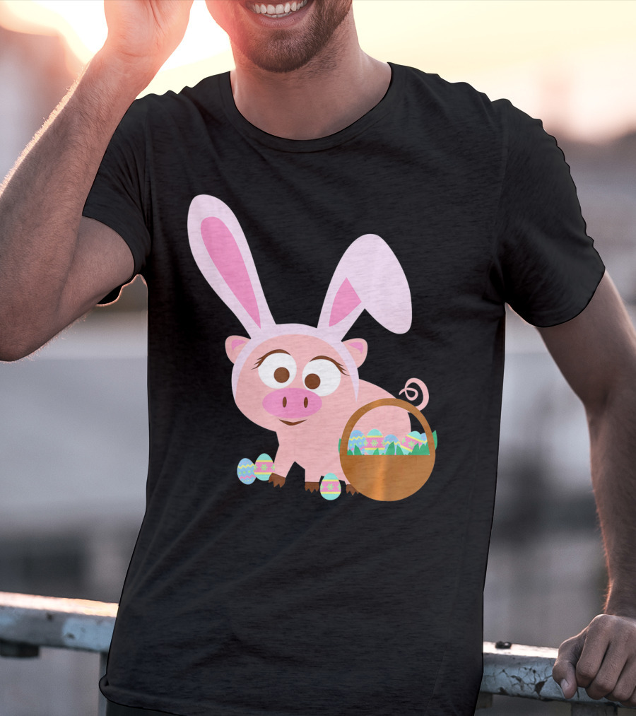 Happy Pig Bunny Ears Easter Eggs Basket T-Shirt