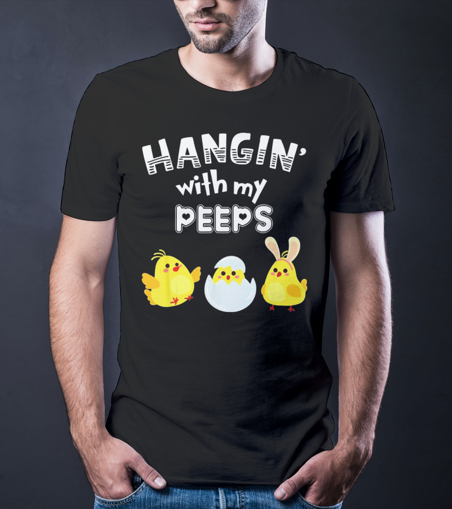 Hangin' With My Peeps Cute Chickens And Bunny T-Shirt
