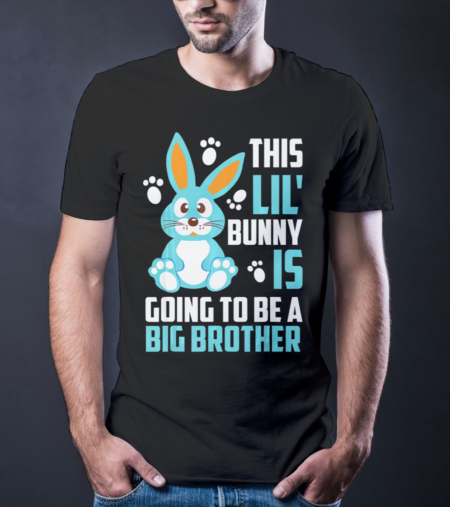 This Lil' Bunny Is Going To Be A Big Brother T-Shirt