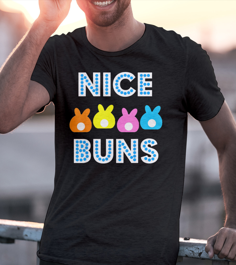 Nice Buns Funny Easter Cute Bunnies Colored Tails T-Shirt