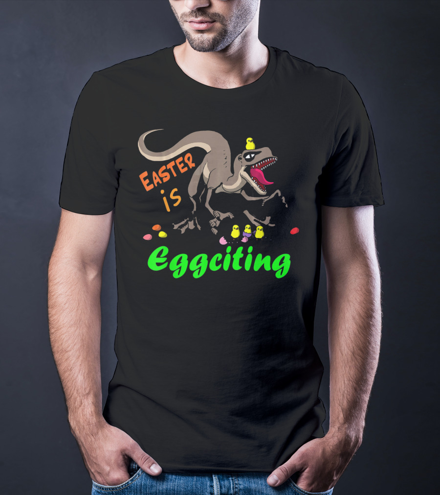 Easter Is Eggciting Raptor Dinosaur With Chicks And Eggs T-Shirt