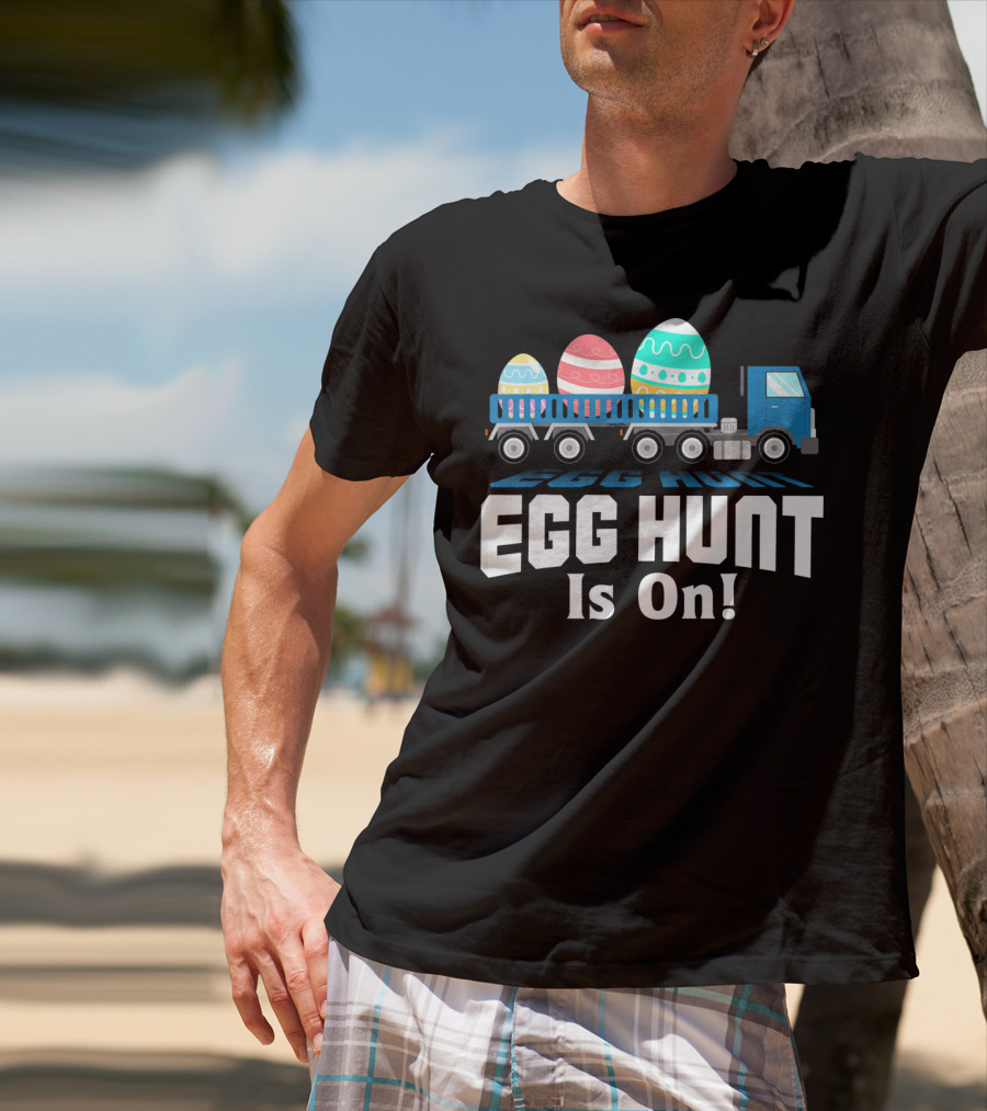 Egg Hunt Is On Easter Truck Carrying Easter Eggs T-Shirt