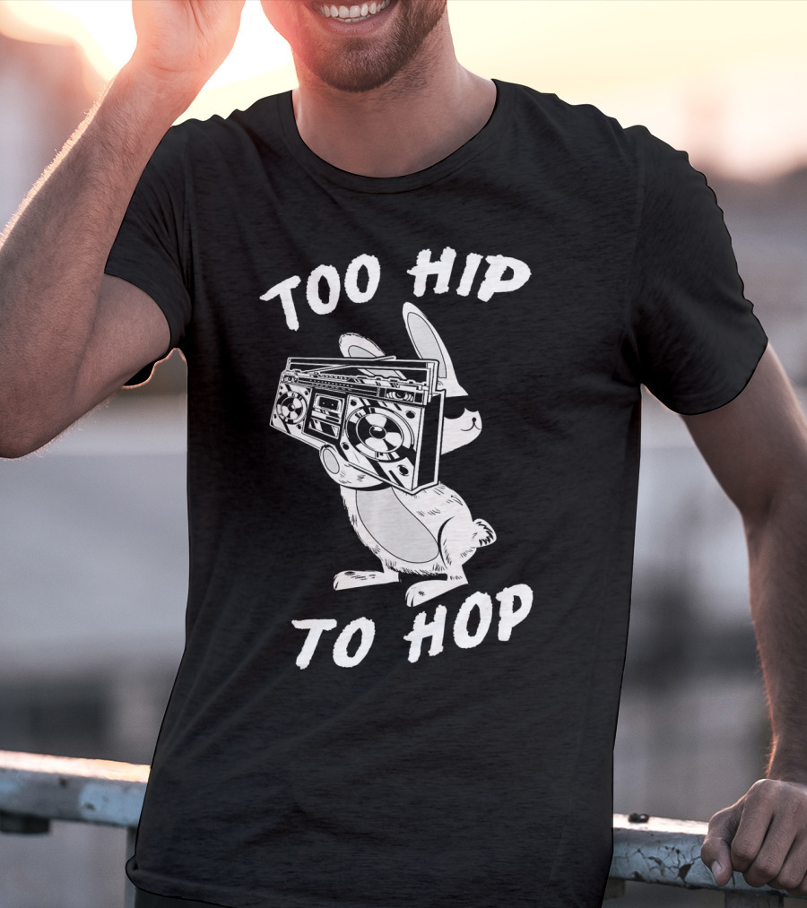 Too Hip To Hop Easter Bunny Rapp Boombox Cool Shades T-Shirt