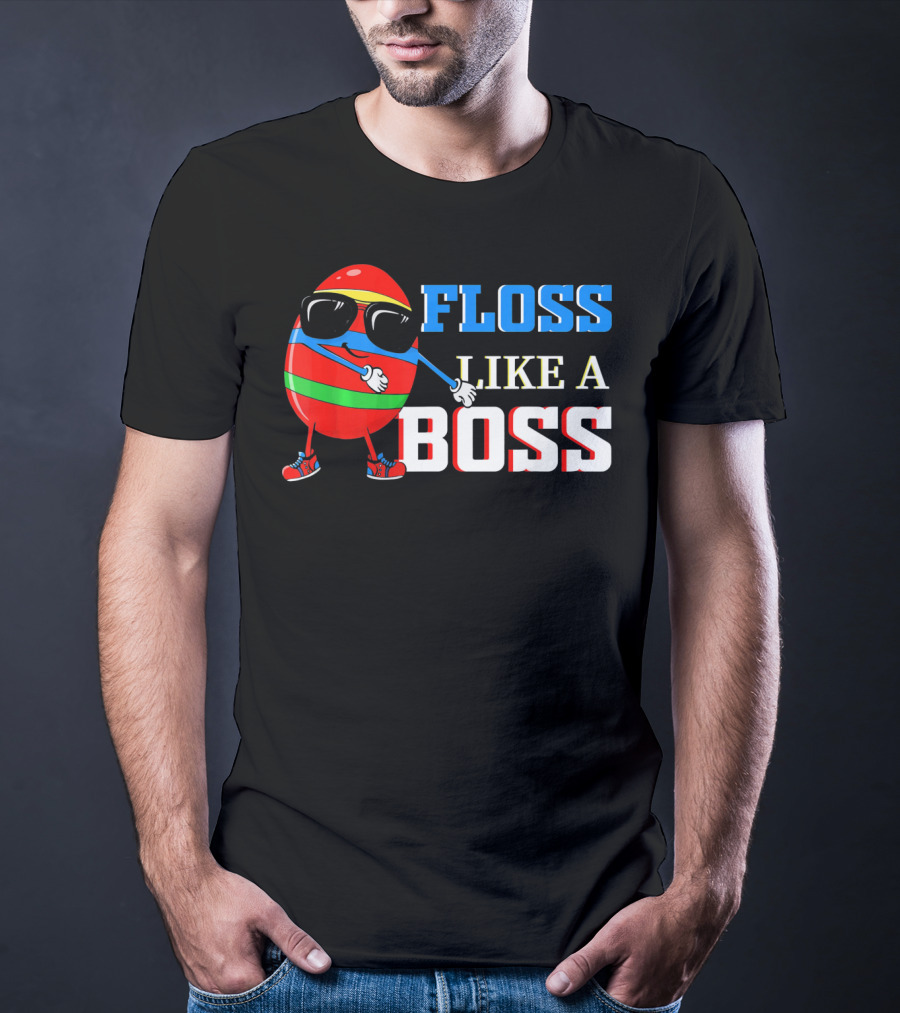 Floss Like A Boss Easter Cool Egg Dance T-Shirt