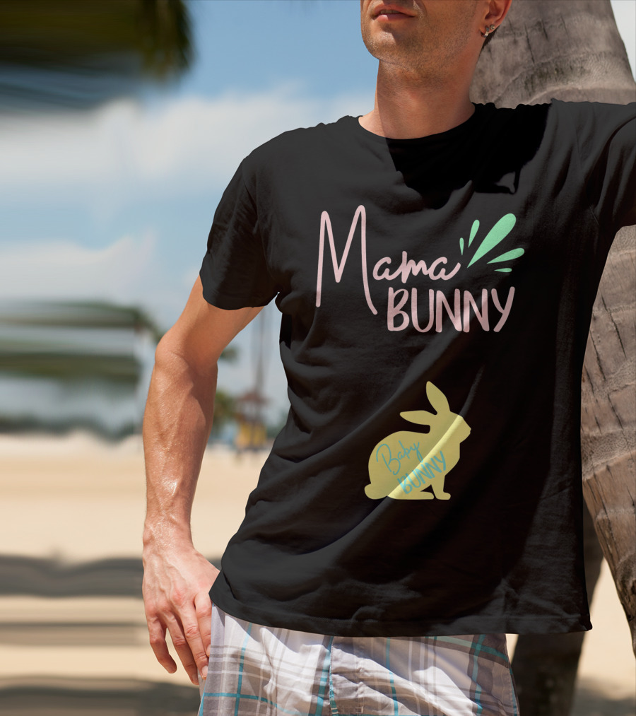 Mama Bunny Baby Bunny Easter T-Shirt