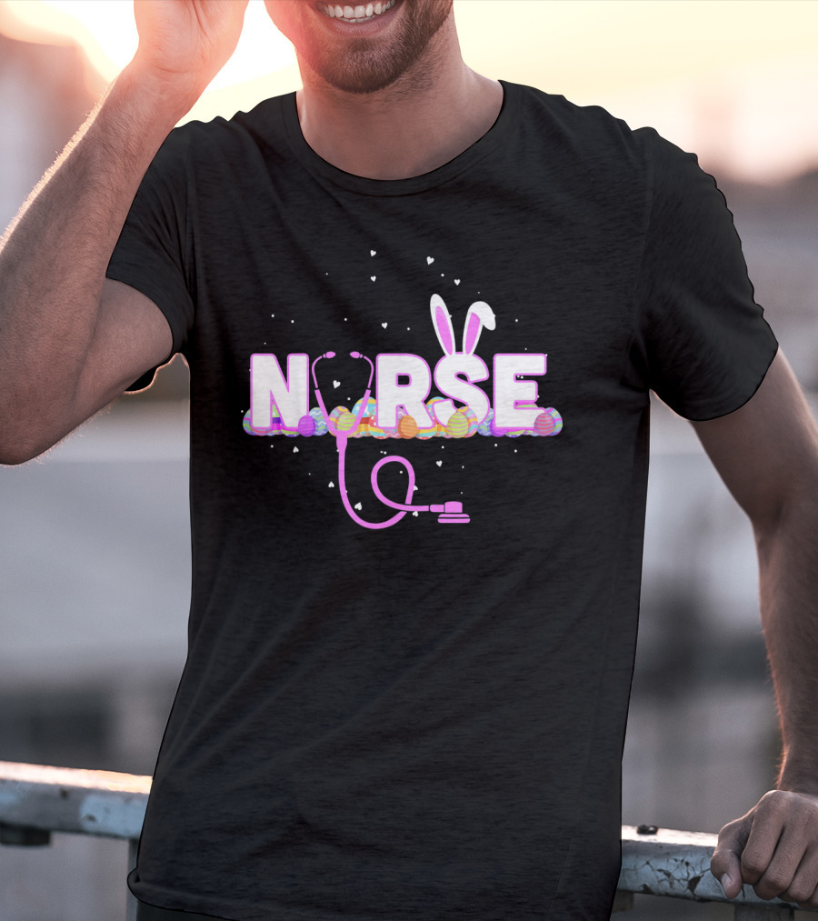 Nurse Easter Bunny Ears Colorful Eggs Stethoscope T-Shirt