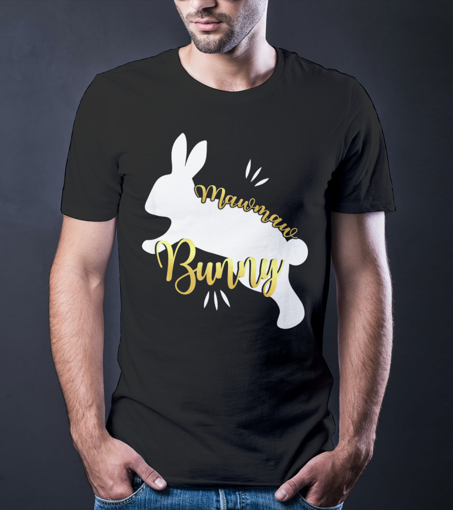Mawmaw Bunny Easter Funny Cute Bun T-Shirt