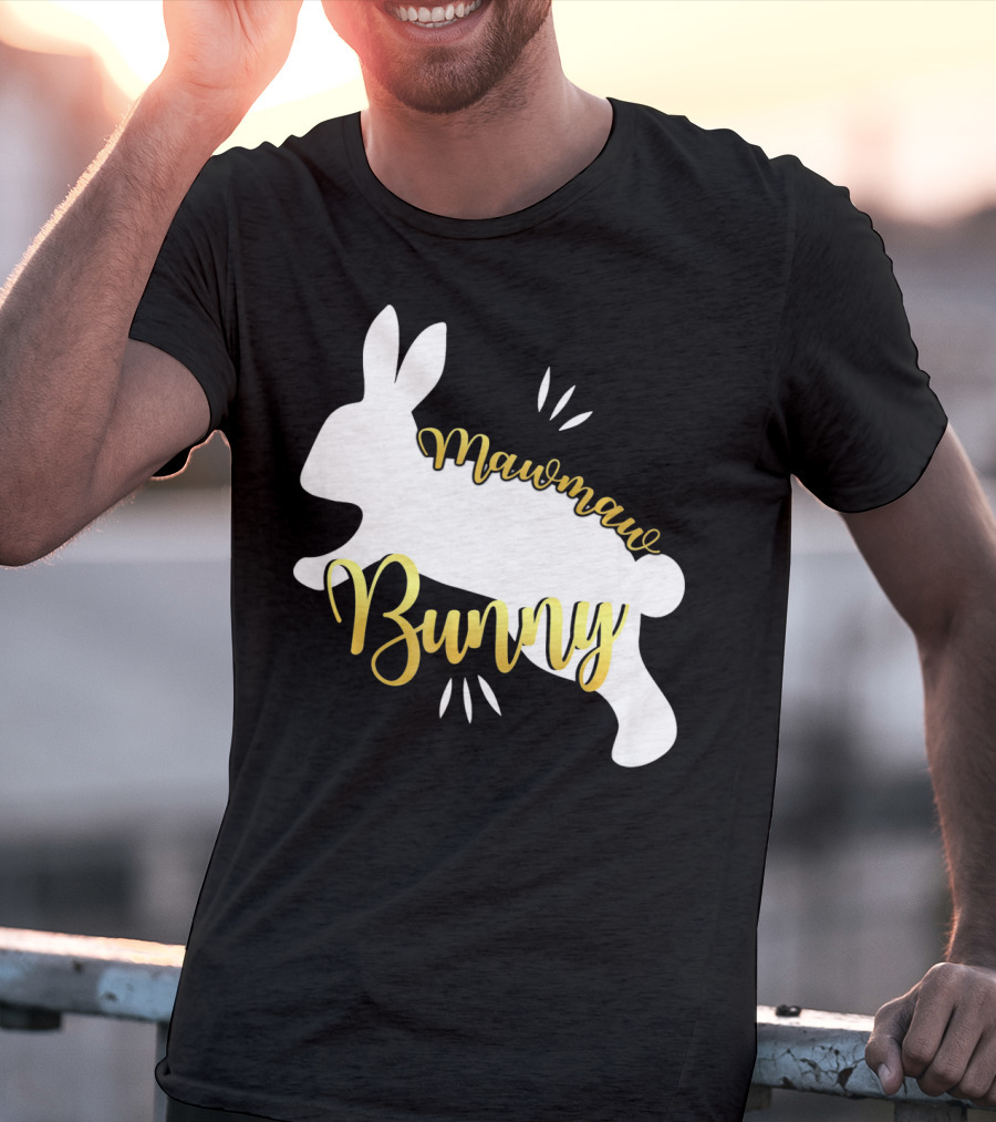 Mawmaw Bunny Easter Funny Cute Bun T-Shirt