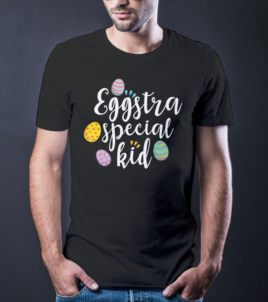 Eggstra Special Kid Easter Eggs T-Shirt