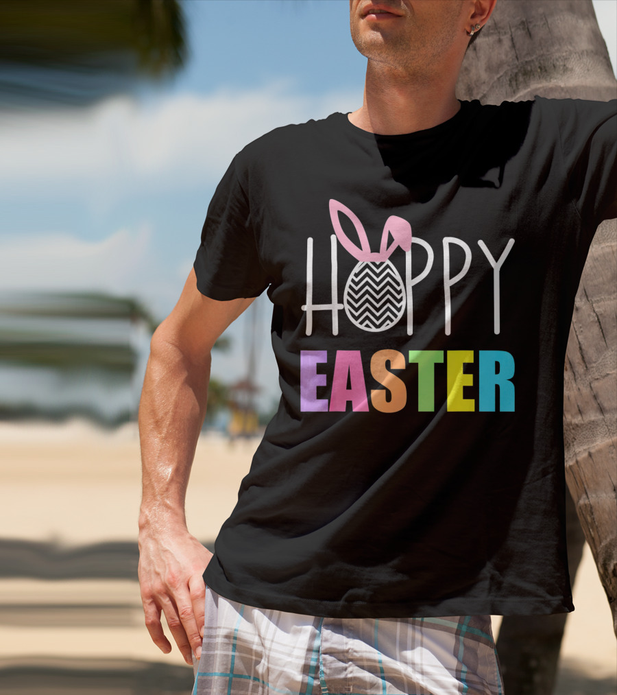 Hoppy Easter Happy Easter With Colorful Text And Bunny Egg T-Shirt