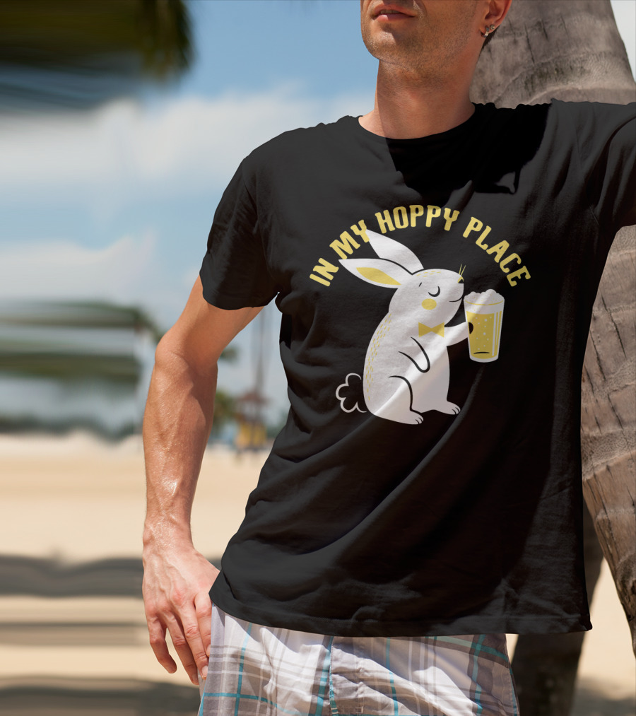 In My Hoppy Place Cute Bunny Drinking Beer T-Shirt