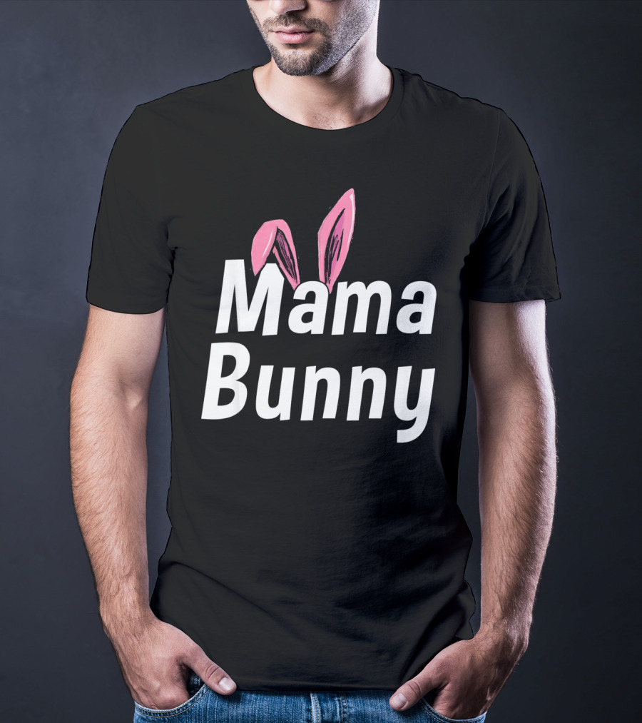 Mama Bunny Cute Ears T-Shirt