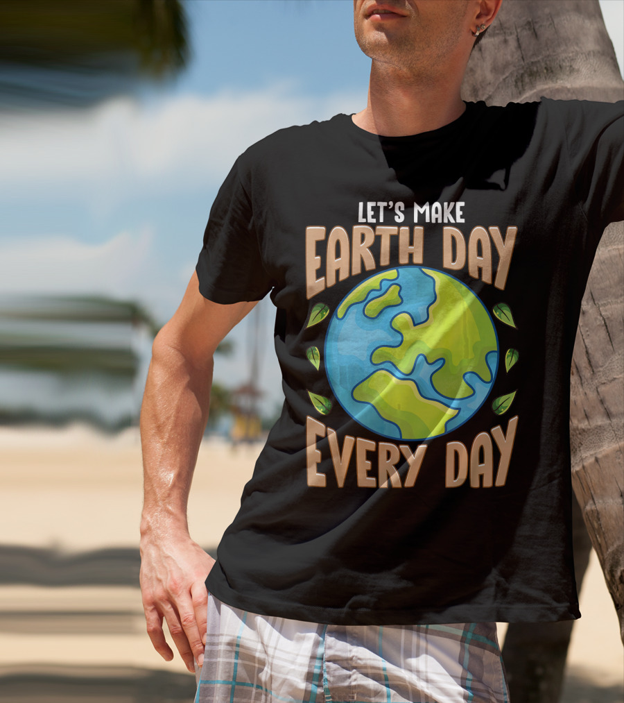 Let’s Make Earth Day Every Day With Planet And Leaves T-Shirt