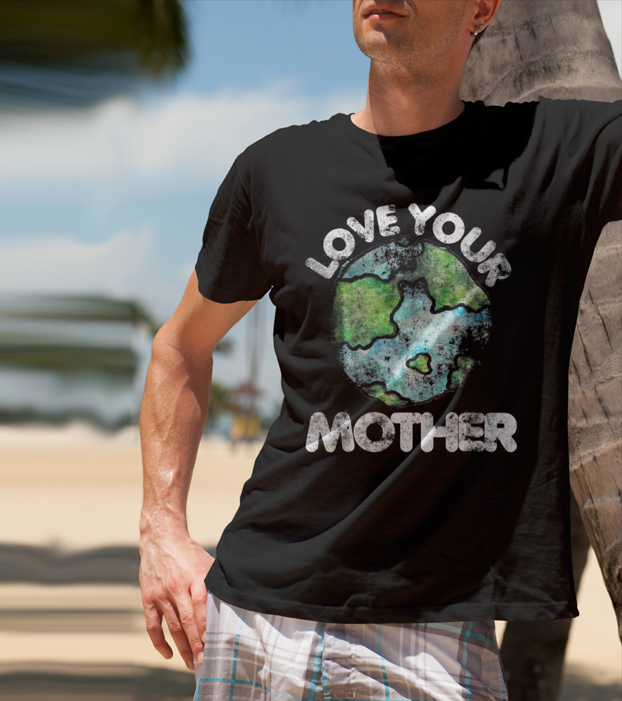 Love Your Mother Vintage Earth Day Planet T-Shirt