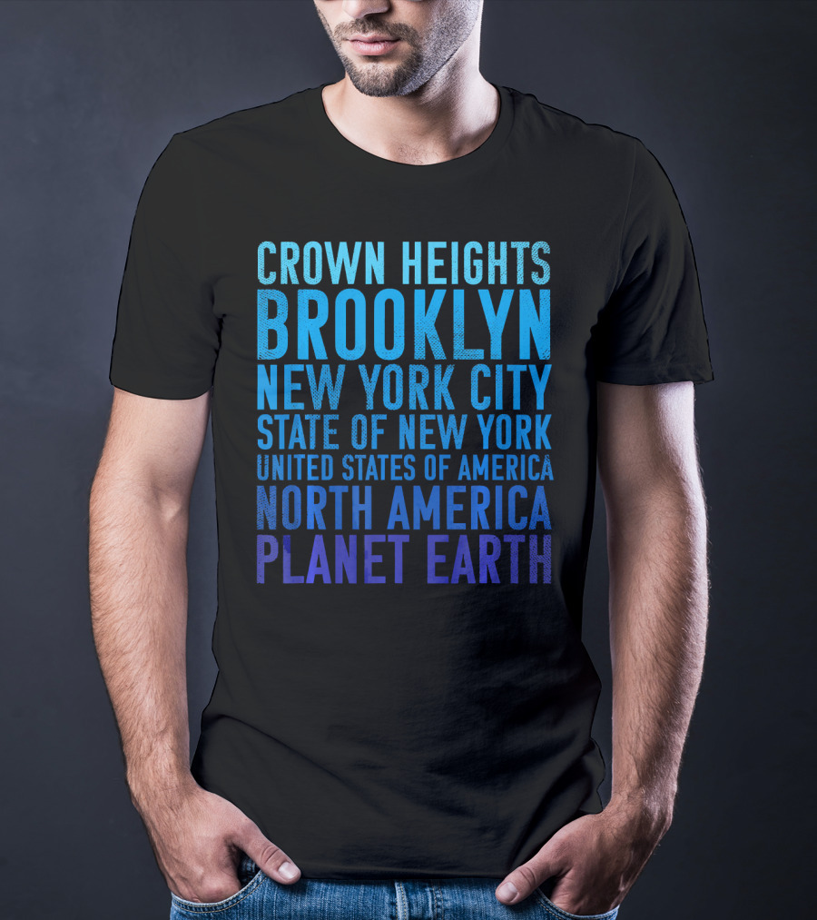 Crown Heights Brooklyn New York City State Of New York United States Of America North America Planet Earth T-Shirt