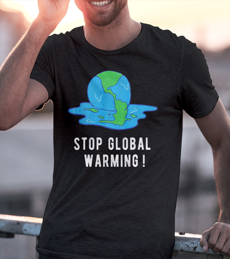 Stop Global Warming Melting Earth T-Shirt