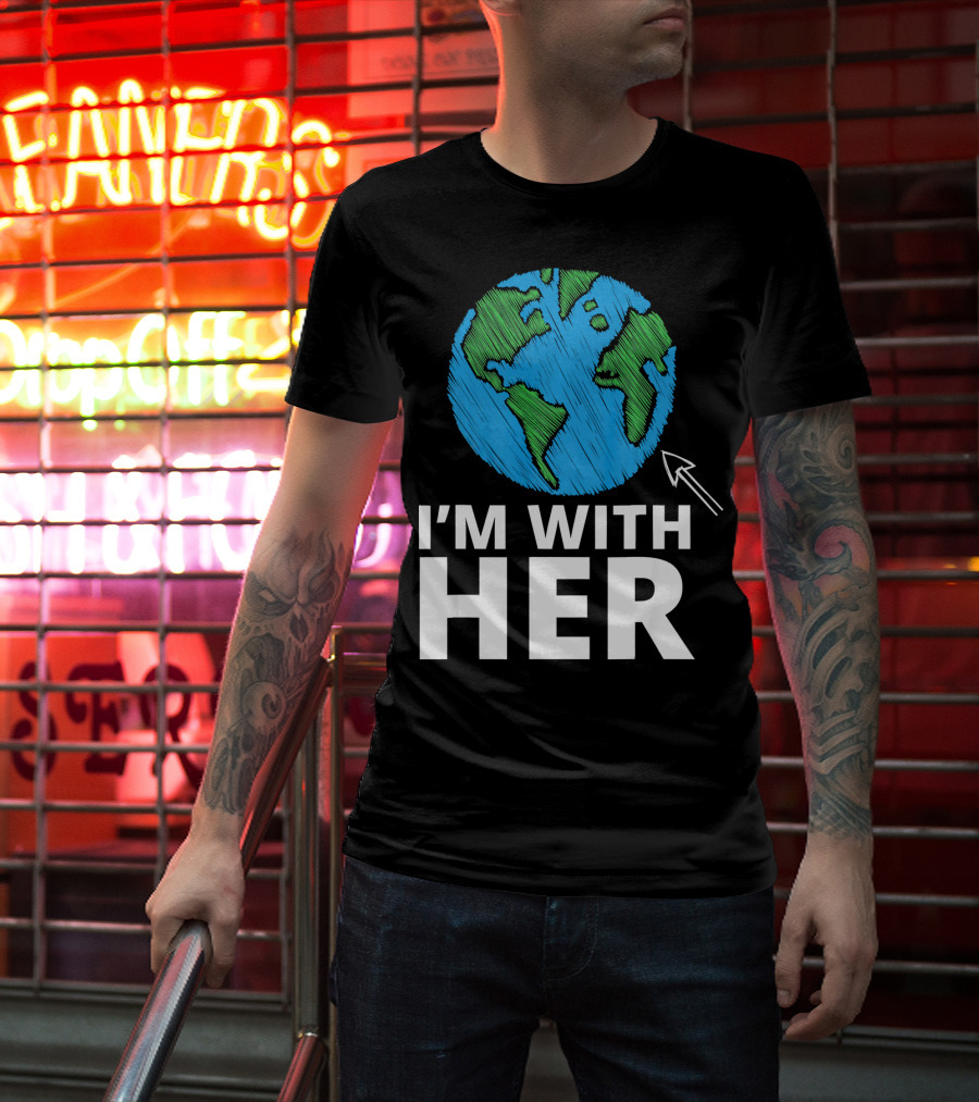 I'm With Her Earth Planet Arrow Earth T-Shirt