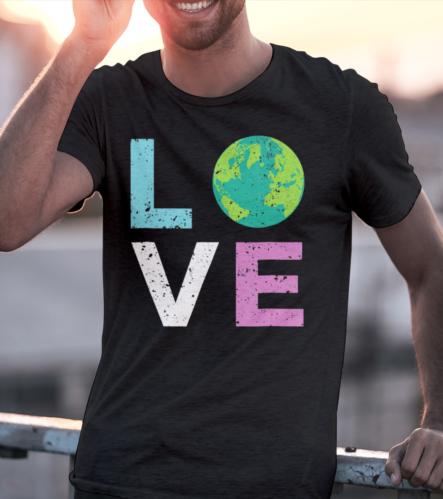 LOVE Earth Day With Globe Vin Earth T-Shirt