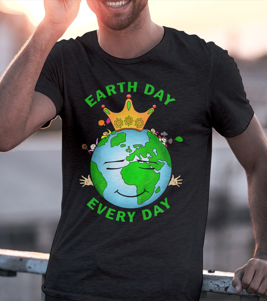 Earth Day Every Day Smiling Earth With Crown And Playful Elements T-Shirt