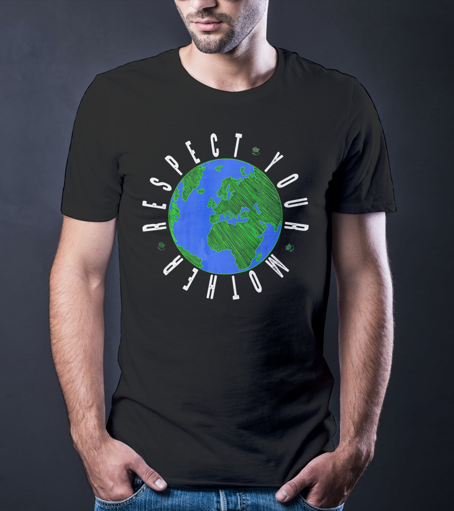 Respect Your Mother Greenhouse Guardian Celebrating Earth T-Shirt